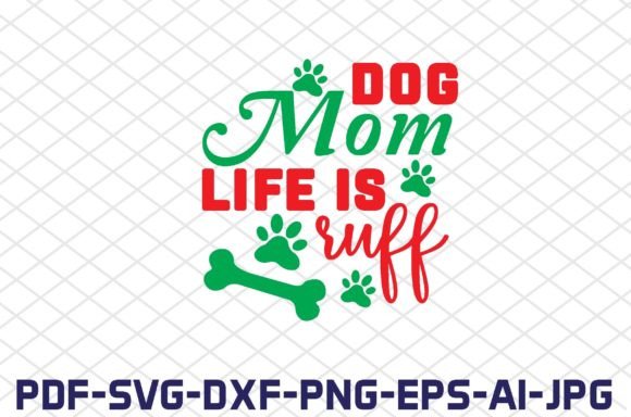 Dog Mom SVGs for Crafts and Graphics Review