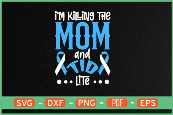 I'm Killing the Mom and Tid Lite SVG for Crafts Graphics