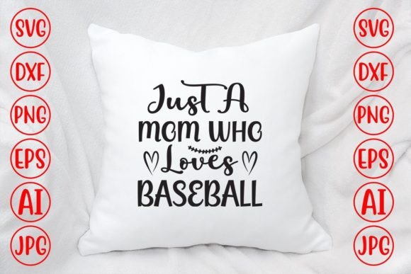 Just a Mom Who Loves Baseball SVG: A Designer's Review