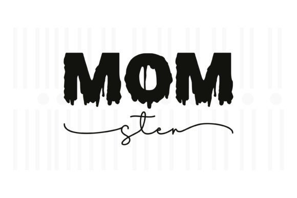 Mom Ster Halloween Quotes Svg Graphics