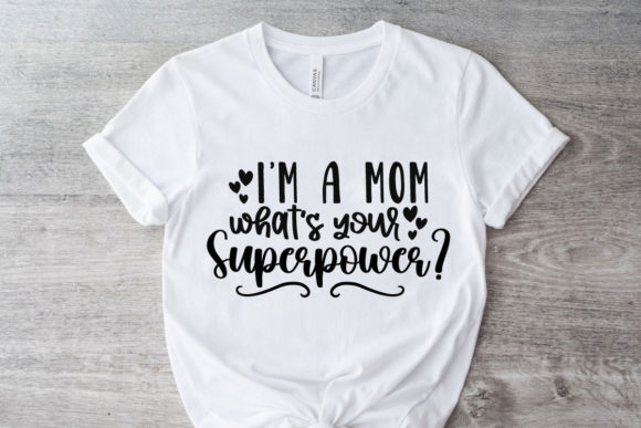 Mom Superpower SVG: Crafts & Graphics for Brands