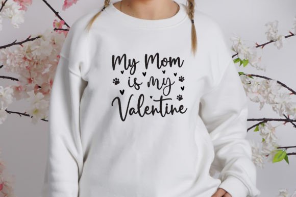 My Mom is My Valentine Svg: Crafts & Graphics Review