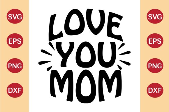 Review: Mother's Day SVG, Love My Mom for Embroidery