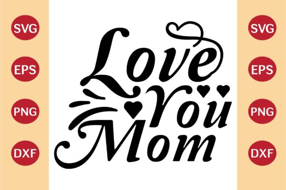 Review: Mother's Day SVG, Love You Mom for Embroidery