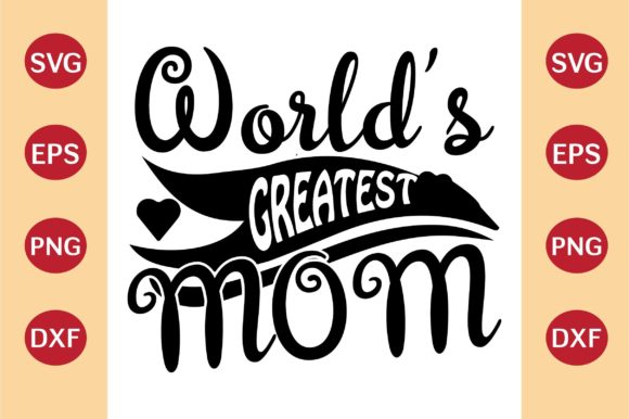 Review: Worlds Greatest Mom SVG for Embroidery