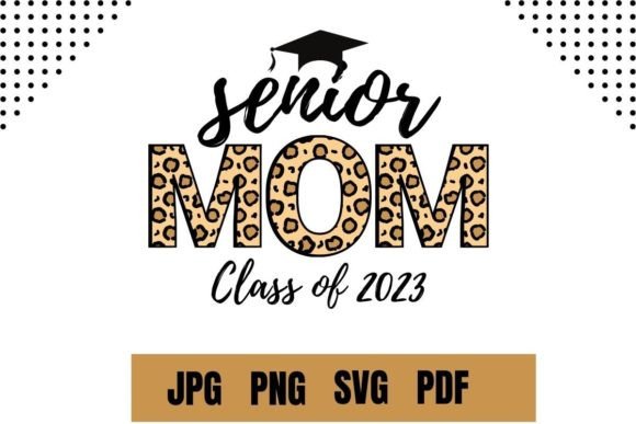 Senior Mom 2023 Leopard Graphics for Crafts Review