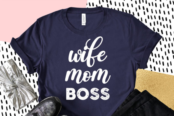 Wife Mom Boss SVG: Graphics for Crafts